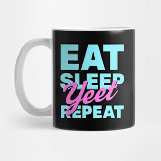 Eat Sleep Yeet Repeat Mug